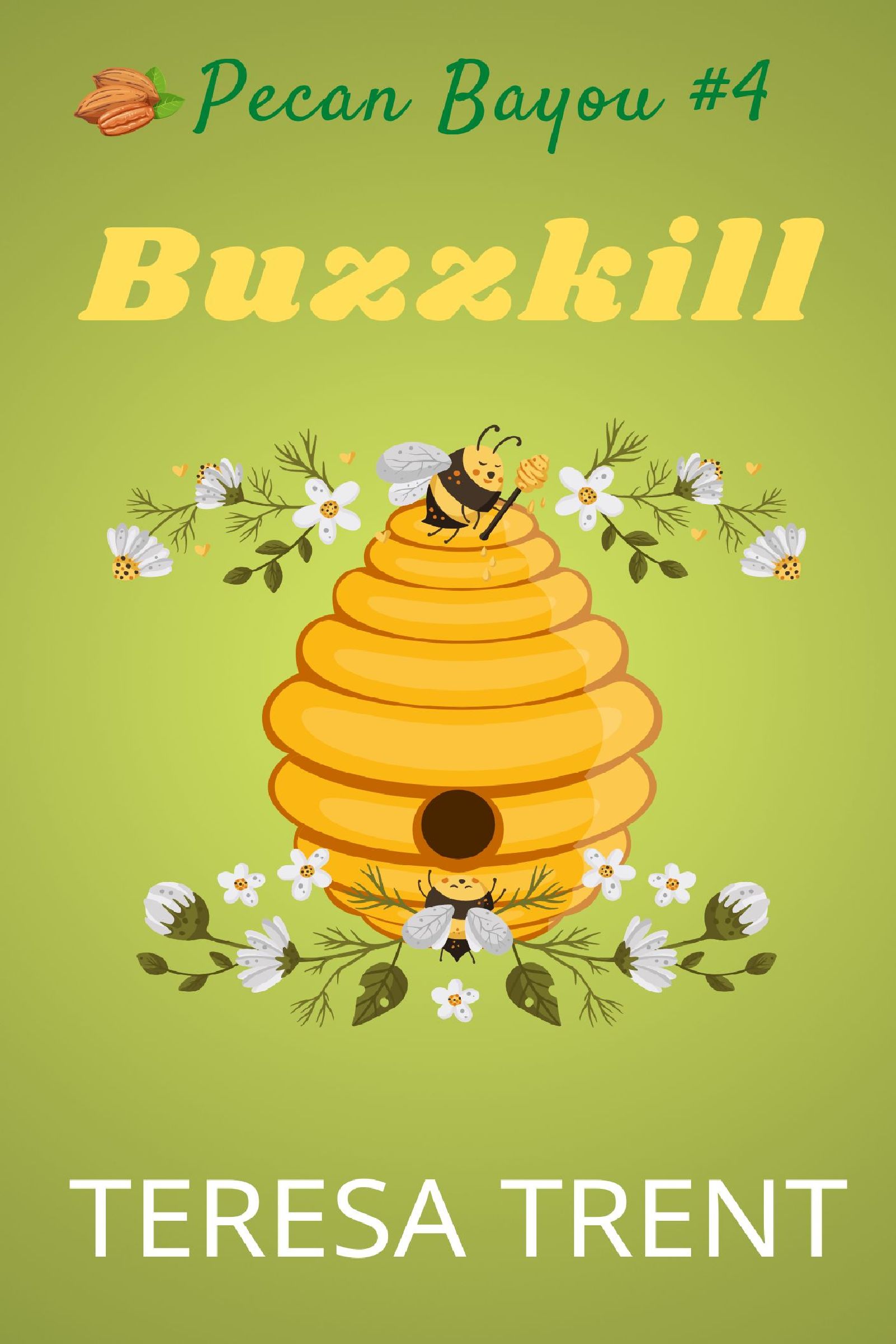 Buzzkill - Books to the Ceiling: The Author Blog of Teresa Trent